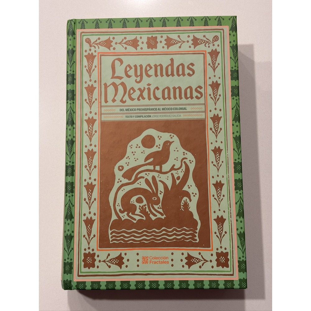 Leyendas Mexicanas Editores Mexicanos Unidos Hardcover 2021 Spanish Folklore